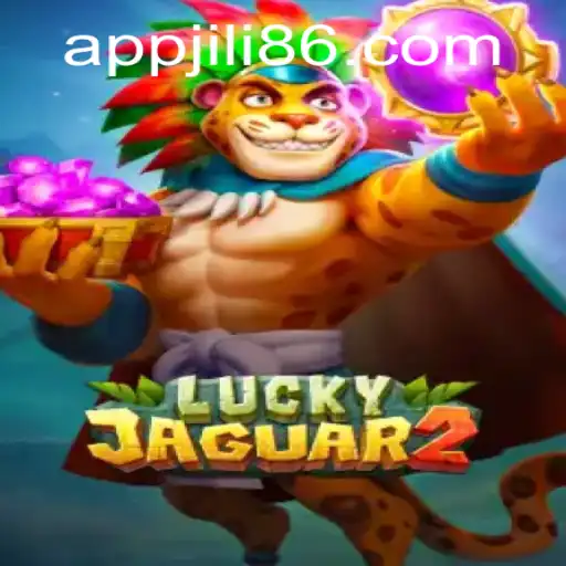 Discover the Excitement of Luckyjaguar2 at JiLi86.COM
